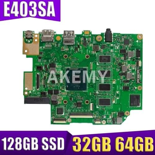 Akemy New MB Laptop motherboard For ASUS E403SA E403S Mainboard REV.2.1 With 32GB 64GB 128GB SSD