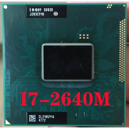 SR03R Intel Core i7-2640M Laptop processor Socket G2 rPGA988B notebook cpu 100% working properly I7 2640M