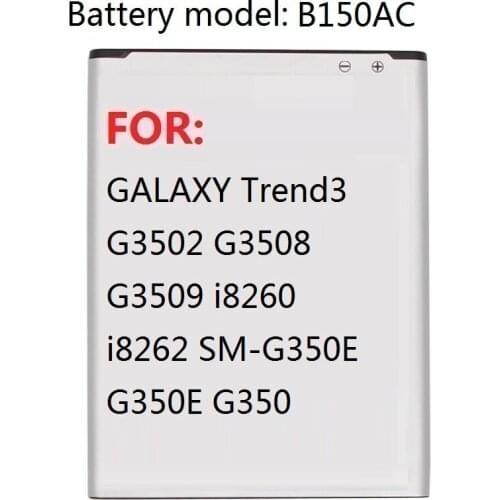 Phone Battery B150AE B150AC For Samsung GALAXY Trend3 G3502 G3508 G3509 i8260 i8262 SM-G350E G350E G350 1800mAh