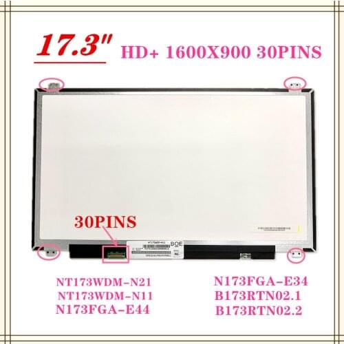 Hot Sale 17.3" N173RTN02.1 Fit NT173WDM-N21 B173RTN02.2 NT173WDM-N11 N173FGA-E34 LTN173KT04 LCD LED Screen 1600*900 EDP 30pin