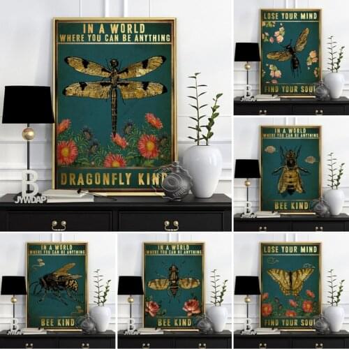 In A World Where You Can Be Anything Prints Poster, Animals Insects Flower Art Prints, Bee Dragonfly Find Your Soul Home Decor