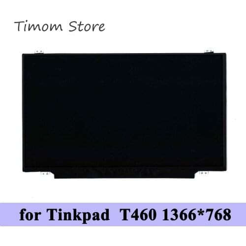 1366*768 HD for Lenovo Thinkpad T460 Laptop LCD Slim eDP 30pins N140BGE-EA3 NT140WHM-N41 LP140WH8-TPH1 N140BGE-E33 LP140WHU-TPB2