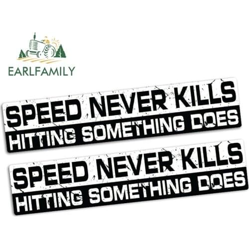 EARLFAMILY 15cm x 3.2cm SPEED NEVER KILLS Sticker Vinyl JDM Car Bike Truck Bumper RACE FAST Decal Car Stickers 2pcs