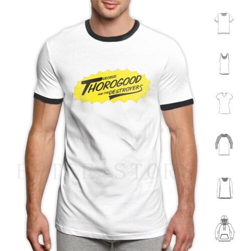 George Thorogood And The Destroyers Shirt , Sticker , Mask T Shirt Diy Big Size 100% Cotton George Thorogood And The Destroyers