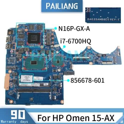 PAILIANG Laptop motherboard For HP Omen 15-AX i7-6700HQ Mainboard 856678-601 DAG35AMB8E0 N16P-GX-A DDR4 tesed