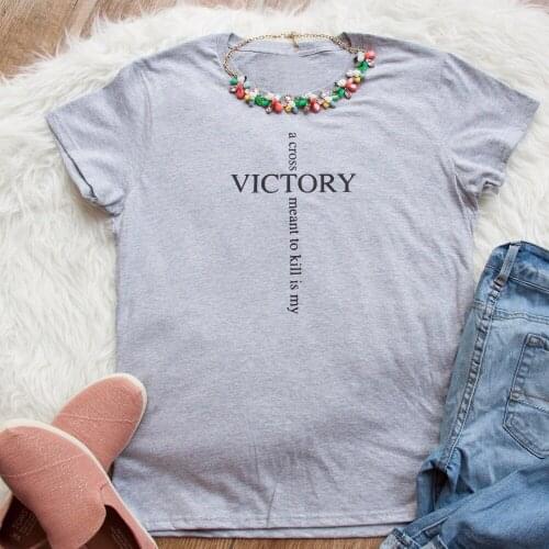 A Cross Meant to Kill is My Victory Short Sleeve T-Shirt women fashion slogan tees Christian cotton girl gift unisex art tops