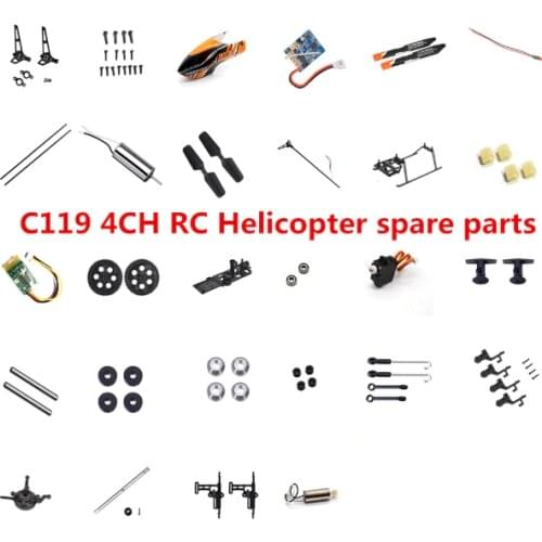 C119 4CH RC Helicopter Spare Parts propeller Head shell Main Frame gear motor blade Receiver servo etc