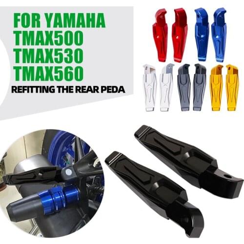 Motorcycle Accessories Rear Passenger Foot Pegs Pedals Footrests For Yamaha TMAX530 500 560 T-MAX 530 DX SX SE XP500