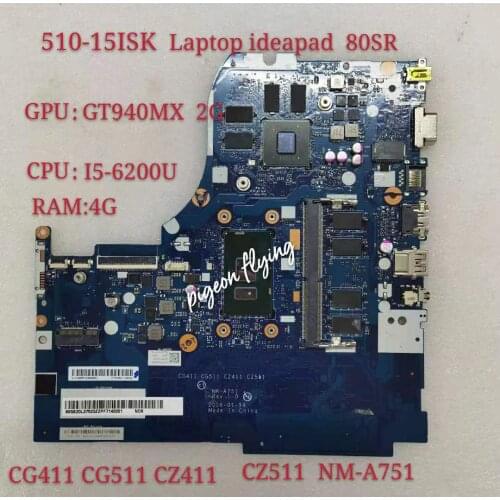 NM-A751 For Lenovo Ideapad 80SR 510-15ISK Mainboard Motherboard CPU:I5-6200 GPU GTX940M 2G RAM:4G 100% Test Ok