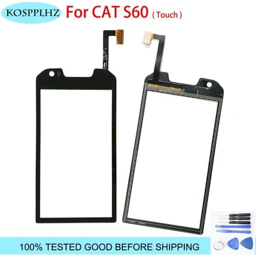 KOSPPLHZ Touch Panel For 4.7" Caterpillar CAT S60 Sensor Touch Screen Perfect Repair Parts s 60 replacement Without LCD +tools