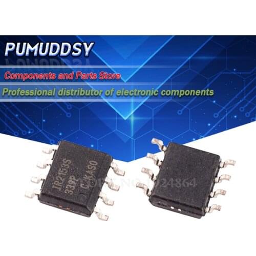 10PCS IR2153S SOP8 IR2153 SMD SOP-8 IR2117S IR2127S IR2161S IR2184S IR2186S IR2304S IR2117 IR2127 IR2161 IR2184 IR2186