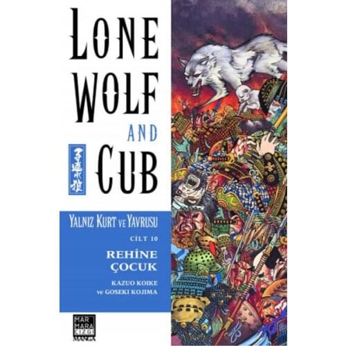Lone Wolf and Cub Skin 10: Hostage Child Kazuo Koike, Goseki Kojima Marmara Line Comic Books Series