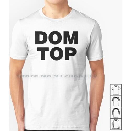 Dominant Top Gay T Shirt 100% Cotton Gay Domination Bdsm Lgbt Top Dominant Men Rough Sex Popper Leather Tom Finland Power Sexy