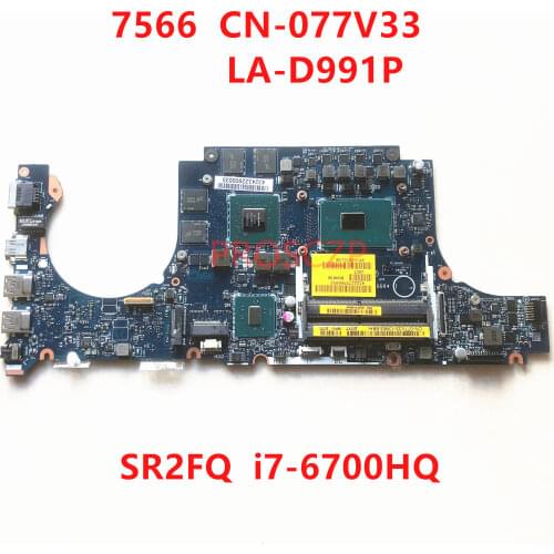 FOR DELL 7566 CN-077V33 077V33 77V33 LA-D991P with SR2FQ I7-6700HQ CPU GTX960M Laptop motherboard 100% working well