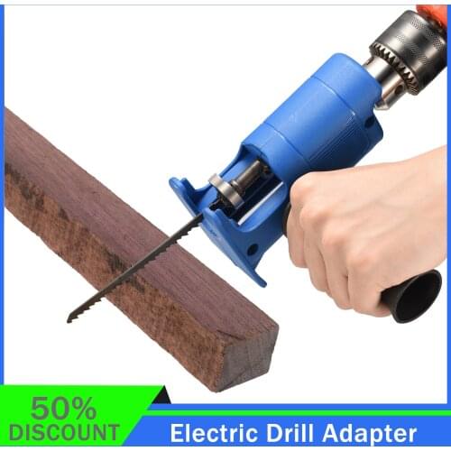 NEW Electric Drill with Attachment Tool Saws Blades Reciprocating Saw Adapter for Cutting Turning Modified Woodworking Tool