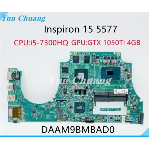 DAAM9BMBAD0 For DELL Inspiron 15 5577 Laptop Motherboard With i5-7300HQ CPU GTX1050Ti GPU DDR4 100%Test work