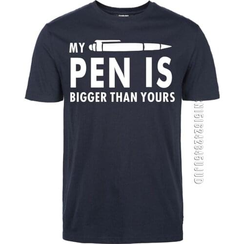 My Pen Is Bigger Than Yours Funny Mens T-Shirts 2020 Harajuku Streetwear Clothing Fashion Leisure Male Streetwear Hipster Homme