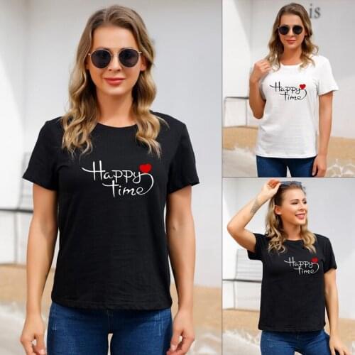 Women Clothing Happy Time Short Print Sleeve Summer Clothes Print Tshirt Female Tee Top Graphic T-shirt