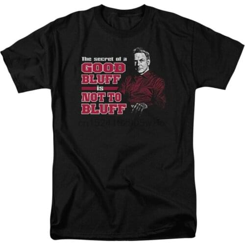 NCIS Gibbs SECRET OF GOOD BLUFF IS NOT TO BLUFF T-Shirt All Sizes