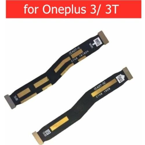 For Oneplus 3/ 3T A3000 A3003 MainBoard Flex Cable Main board Motherboard Connect LCD Ribbon Flex Cable Replacement Repair Parts