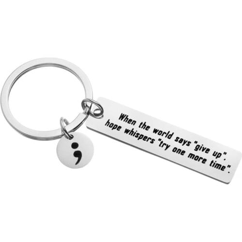 Mental Health Awareness Keychain Semicolon Inspirational Jewelry When The World Says Give Up Hope Whispers Try One More Time