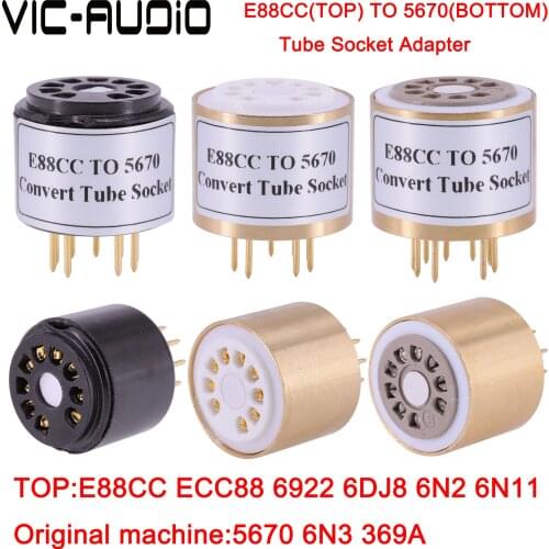 1PC E88CC 6922 6DJ8 6N11 (Top) TO 5670 6N3 (Bottom) Electronic Tube DIY Audio Vacuum Tube Adapter Socket Converter Free Shipping