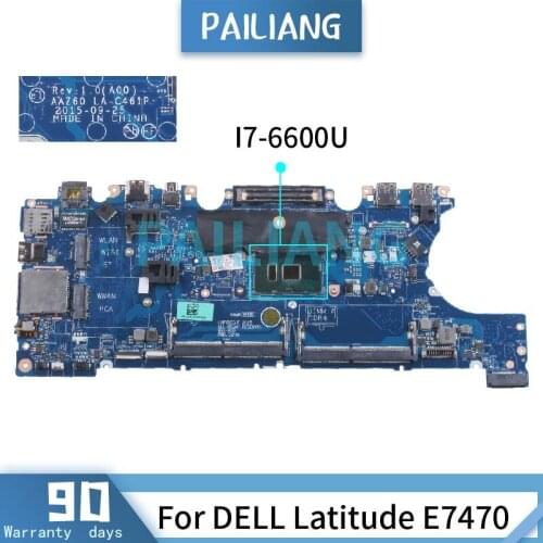 PAILIANG Laptop motherboard For DELL Latitude E7470 I7-6600U Mainboard CN-0VNKRJ LA-C461P SR2F1 DDR4 tesed