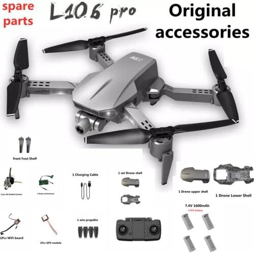 L106 Pro GPS Drone original Accessories 7.4v 1600 mAh Battery Propeller Blade Accessories For L106 Pro Quadcopter Drone