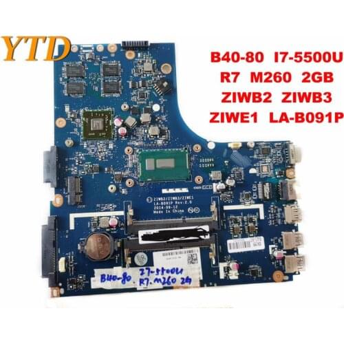 Original for Lenovo B40-80 laptop motherboard B40-80 I7-5500U R7 M260 2GB ZIWB2 ZIWB3 ZIWE1 LA-B091P tested good free