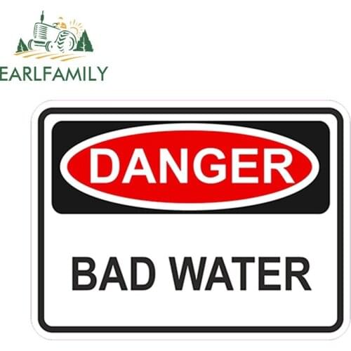 EARLFAMILY 13cm x 9.75cm Bad Water CAR STICKER DANGER WARNING Vinyl Decal Tap Source Auto Truck Home Waterproof Accessories