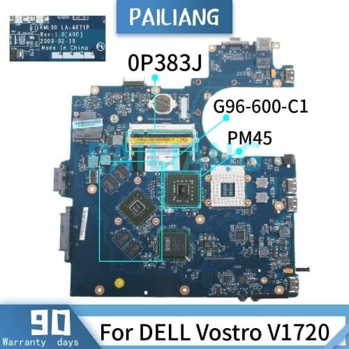 PAILIANG Laptop motherboard For DELL Vostro V1720 Mainboard LA-4671P 0P383J G96-600-C1 PM45 DDR3 tesed