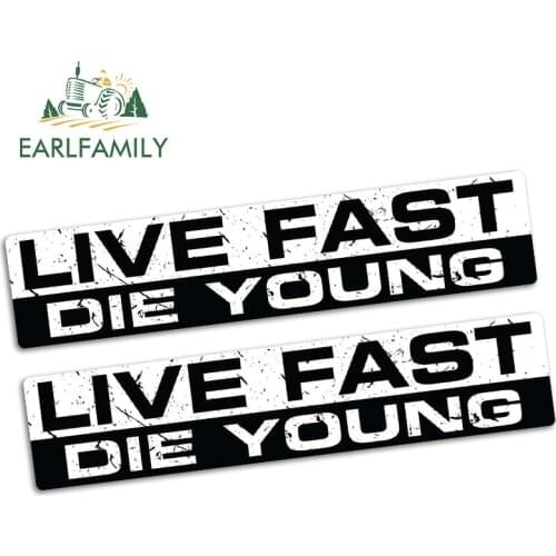 EARLFAMILY 15cm x 3.2cm LIVE FAST DIE YOUNG Funny Bumper Car Sticker Vinyl JDM Car Truck Bike Race 4X4 Decal 2pcs