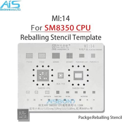 MI14 BGA Reballing Stencil For Xiaomi 11 U Pro 11Ultra 11Pro 11i 11XPro Redmi K40Pro CPU SM8350 RAM 77033 77040 PM8350 PM8350C