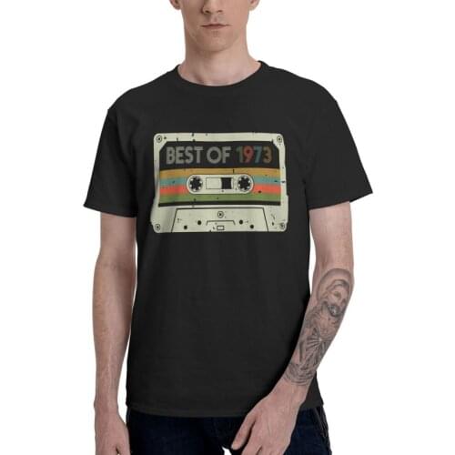 Vintage Best Of 1973 T-shirt Men Novelty T Shirt Short Sleeve 100% Cotton 48th Birthday Gift Tshirt Urban Tee Top