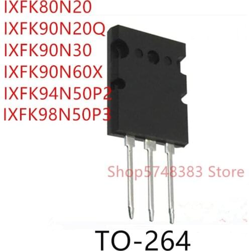 5PCS IXFK80N20 IXFK90N20Q IXFK90N30 IXFK90N60X IXFK94N50P2 IXFK98N50P3 TO-264