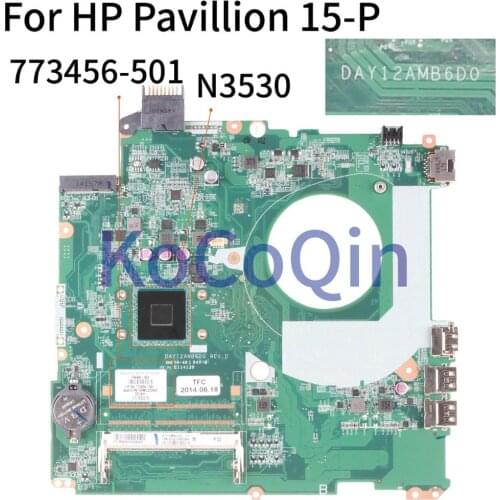 KoCoQin Laptop motherboard For HP Pavillion 17-F 15-P Core N3530 SR1W2 Mainboard DAY12AMB6D0 773456-501 773456-601 773456-001
