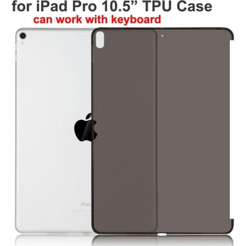 Soft TPU Back Case for iPad pro 10.5 inch Clear Transparent cover Bag Shell For iPad Air 3 10.5inch fundas,can Work with keyboad
