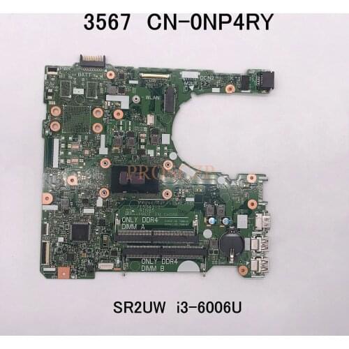 Free shipping For Inspiron 3568 Laptop motherboard CN-0NP4RY 0NP4RY NP4RY 15341-1 With SR2UW I3-6006U CPU 100% working well