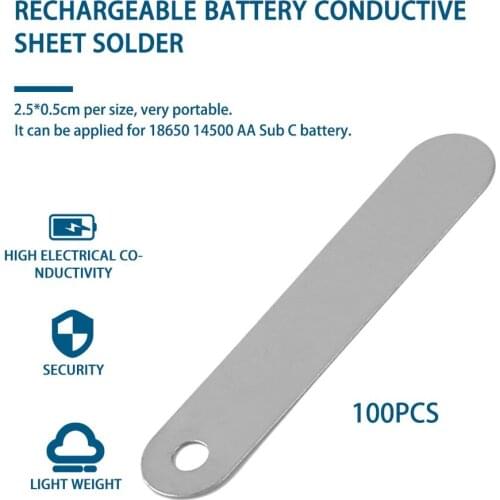100pcs/set Conductive Sheet 2.5x0.5CM Solder Tab Suitable for 18650 14500 AA Sub C Rechargeable Battery Cells Silver ZE56@5500