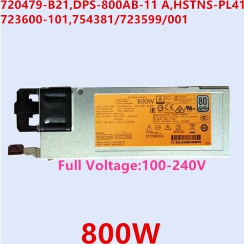 New PSU For HP DL380 350 360 388G9 800W Power Supply 720479-B21 DPS-800AB-11 A HSTNS-PL41 723600-101 754381/723599/001