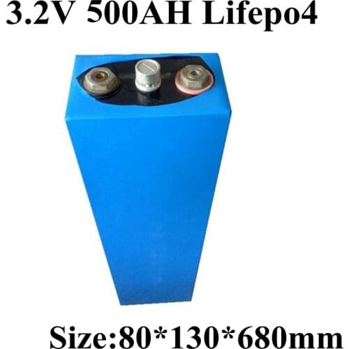 Monomer 3.2V 500AH Lifepo4 Large Capacity Lithium Battery Large Capacity Power Battery Rechargeable DIY Energy Storage