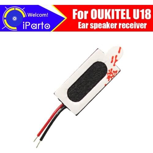 OUKITEL U18 Earpiece 100% New Original Front Ear speaker receiver Repair Accessories for OUKITEL U18 Mobile Phone