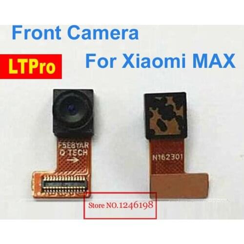 LTPro TOP Quality Working MI MAX Small Facing Front Camera Module Replacement For Xiaomi MAX Smart phone Parts