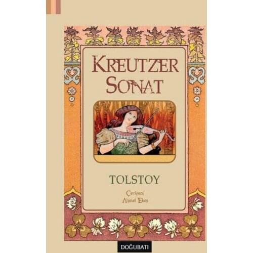 Kreutzer Sonata Lev Nikolaevich Tolstoy East West Broadcasts