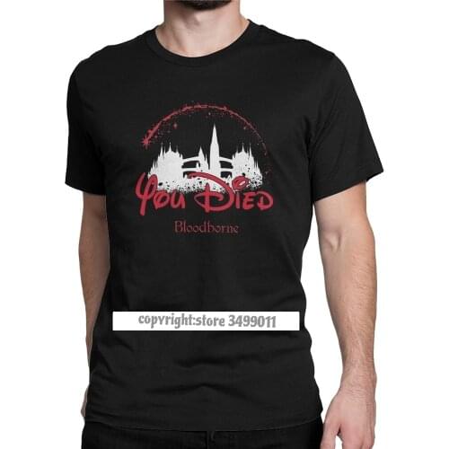 Vintage You Died Tee Shirt Men Round Neck Cotton Tshirt Bloodborne Dark Souls Tees Printing Clothing