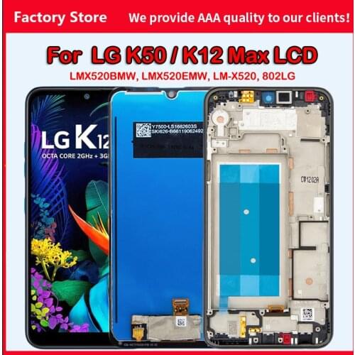 6.26" Original Screen For LG K50 K12 Max LMX520EMW LM-X520 802LG LCD Display Touch Panel Screen Digitizer Assembly Replacement