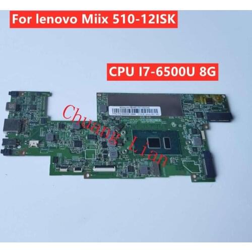 1601B For lenovo Miix 510-12ISK Tablet motherboard Mainboard 1601B-04-01 with CPU I7-6500U 8G FRU 5B20M13888 100% Fully Tested