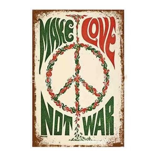 Metal Plate Sign Make Love Not War Peace Hippie Cave Tin Home Wall Decor Warn