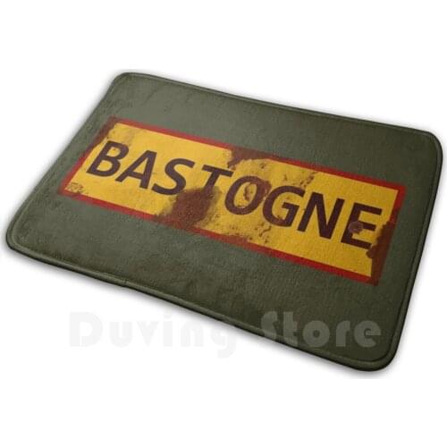 Bastogne Wwii Battle Of The Bulge Sign - Dirty Mat Rug Carpet Anti-Slip Floor Mats Bedroom Bastogne Wwii Battle Of The Bulge