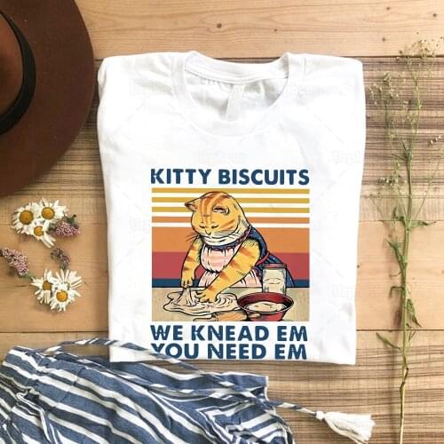 Vintage Style Kitty Biscuits T Shirt We Knead Em You Need Em Cute Cat Graphic Cotton Tees